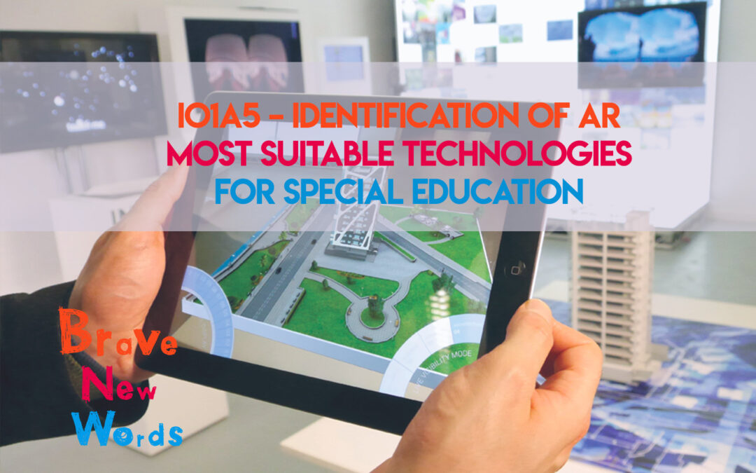 IO1A5 – Identification of AR most suitable technologies for special education is now available